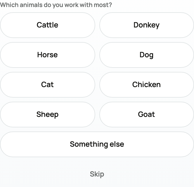 Species choices for Cattle, Donkey, Horse, Dog, Cat, Chicken, Sheep, Goat, Something else, and Skip