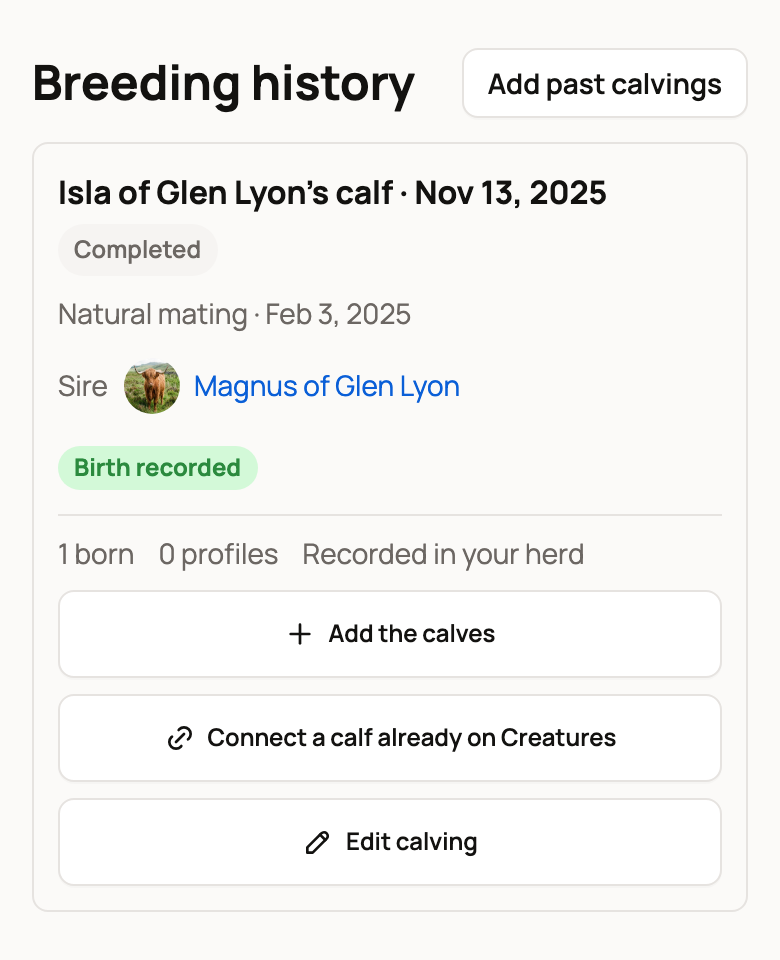 Isla's Nov 13, 2025 calving in Breeding history: 1 born, 0 profiles, with Add the calves, Connect a calf already on Creatures and Edit calving