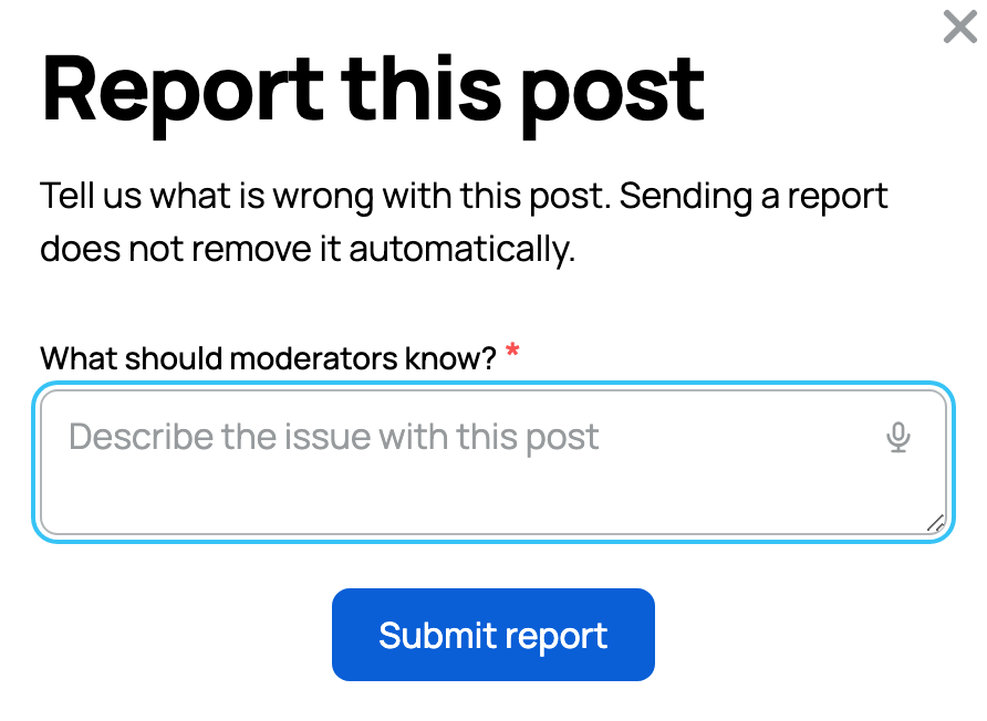 The Report this post form with What should moderators know? and Submit report