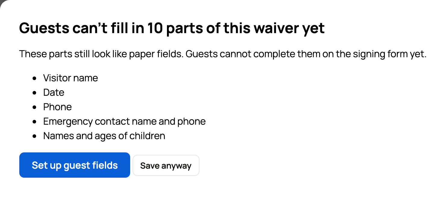 Warning that guests can't fill in 10 parts of this waiver yet, with Set up guest fields and Save anyway
