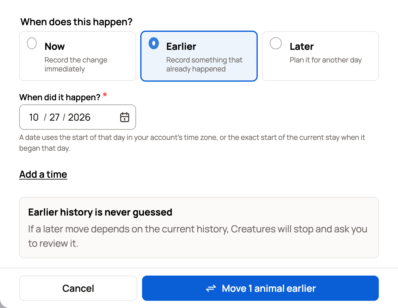 Earlier selected with the When did it happen date, Add a time, the history notice and the earlier move button
