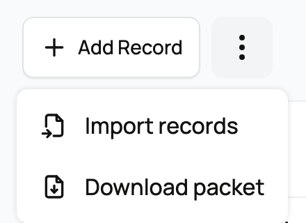 Add Record beside the open More record actions menu with Import records and Download packet