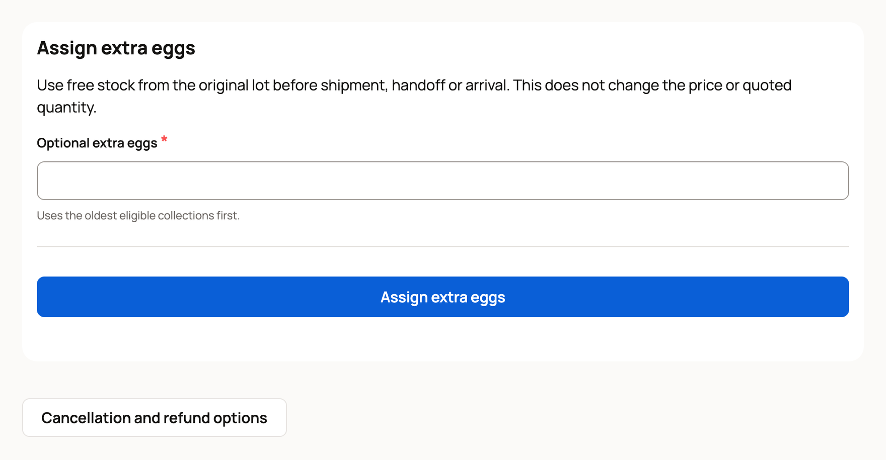 Assign extra eggs with the Cancellation and refund options button below