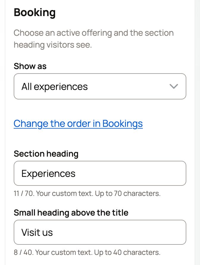 Booking section settings with Show as set to All experiences, Change the order in Bookings, Section heading Experiences and Small heading above the title Visit us