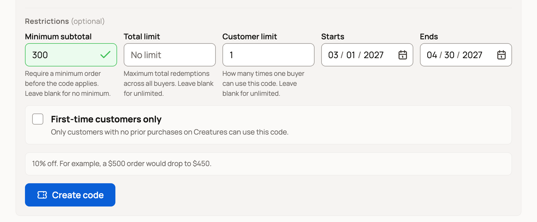 Promo code limits with a $300 minimum, one use per customer, dates from March 1 to April 30, 2027, a preview of a $500 order dropping to $450, and Create code