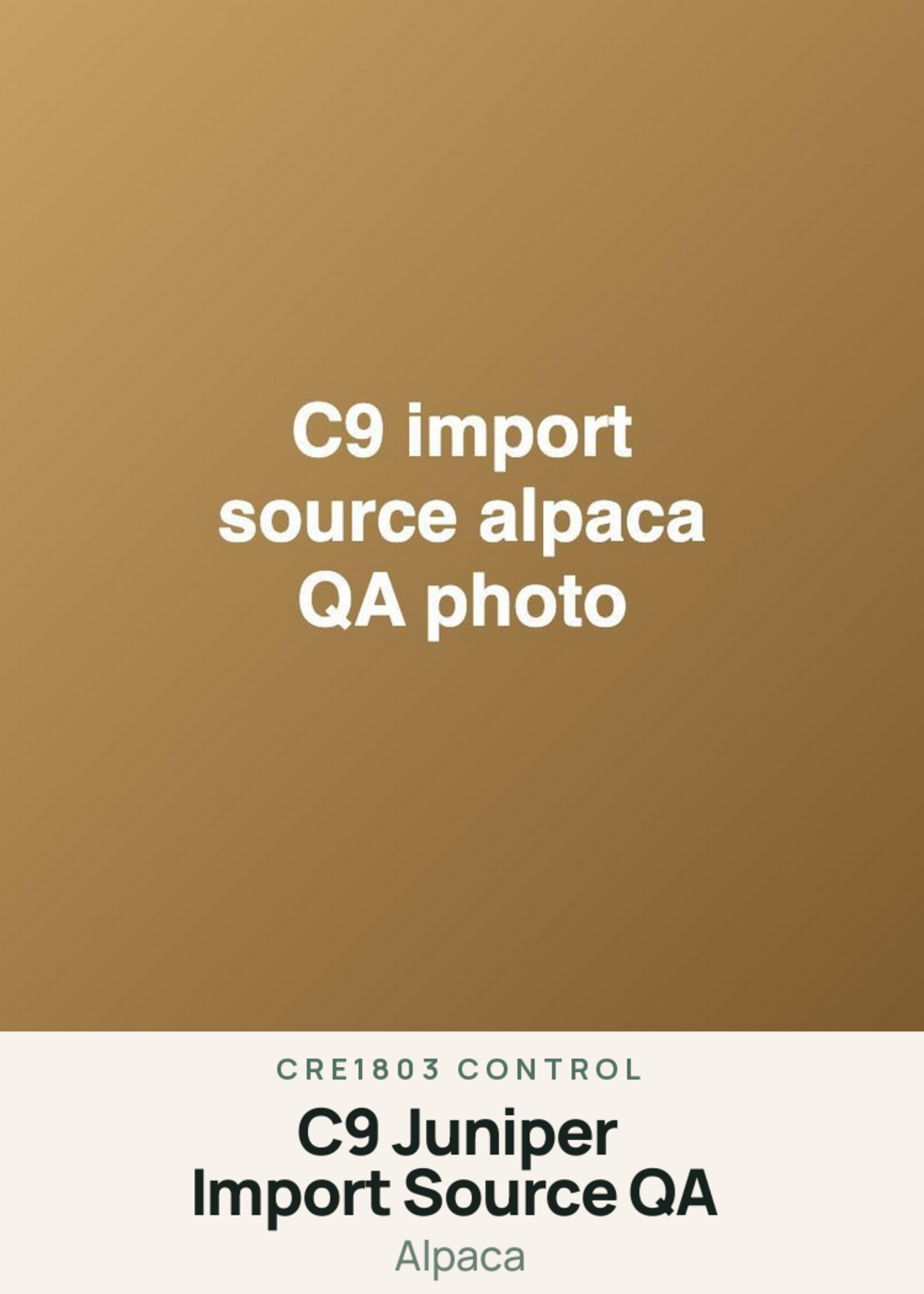 C9 Juniper Import Source QA Creature Card