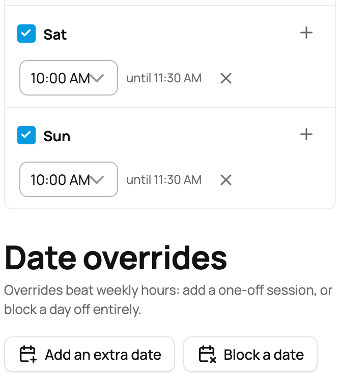 Weekend session times and controls to add or block a date