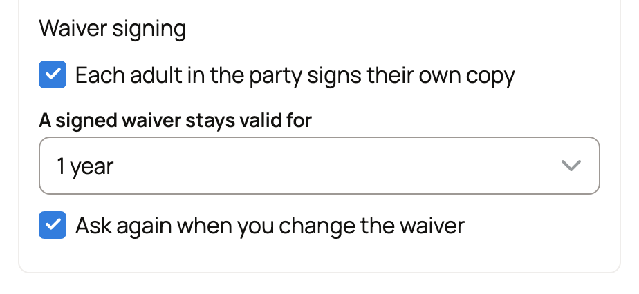 Waiver signing settings with each adult signing their own copy, a signed waiver valid for 1 year, and Ask again when you change the waiver turned on